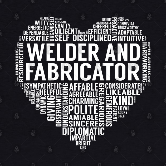 Welder And Fabricator Heart by LotusTee